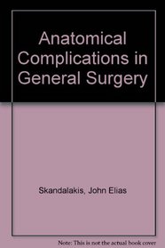Anatomical Complications in General Surgery