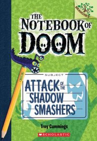 The Notebook of Doom #3: Attack of the Shadow Smashers (A Branches Book) - Library Edition