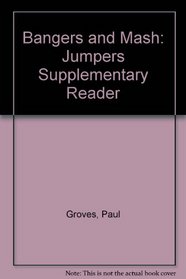 Bangers and Mash: Jumpers Supplementary Reader