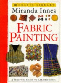 Fabric Painting (Crafts Library)