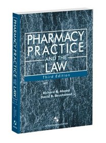 Pharmacy Practice  the Law, Third Edition