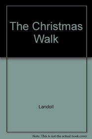 The Christmas Walk (Classic Christmas Collection)