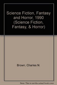 Science Fiction, Fantasy and Horror, 1990 (Science Fiction, Fantasy, and Horror)