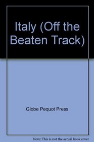 Italy (Off the Beaten Track)
