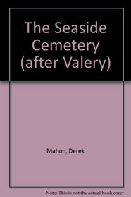 The Seaside Cemetery (after Valery) (Gallery books)