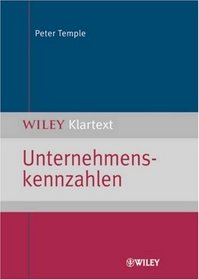 Unternehmenskennzahlen (Wiley Klartext) (German Edition)