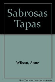 Sabrosas Tapas (Spanish Edition)