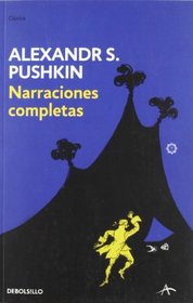Narraciones Completas / Complete stories (Spanish Edition)