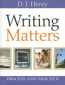 Writing Matters: Process and Practice