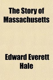 The Story of Massachusetts