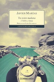 Tu rostro manana 1: Fiebre y lanza (Contemporanea) (Spanish Edition)