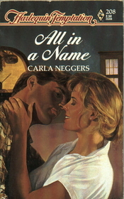 All in a Name (Harlequin Temptation, No 208)
