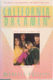 California Dreamin': The True Story of the Mamas and the Papas