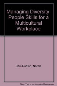 Managing Diversity: People Skills for a Multicultural Workplace