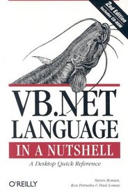 VB. NET Language in a Nutshell (2nd Edition)