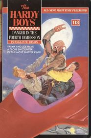 Danger in the Fourth Dimension (Hardy Boys, No 118)