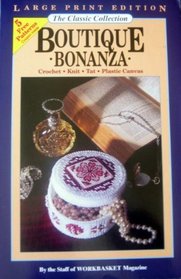 Boutique Bonanza/Crochet Knit Tat Plastic Canvas (The Classic Collection)