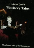 Witchery Tales: The Darker Side of Old Edinburgh
