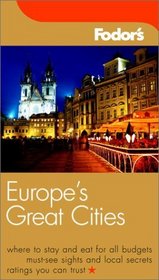 Fodor's Europe's Great Cities, 5th Edition (Fodor's Gold Guides)