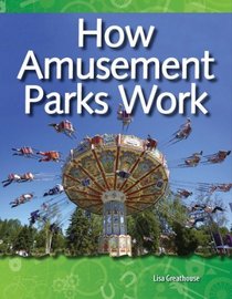 How Amusement Parks Work: Geology and Weather (Science Readers)