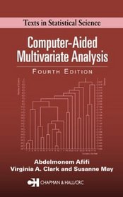 Computer-Aided Multivariate Analysis, Fourth Edition