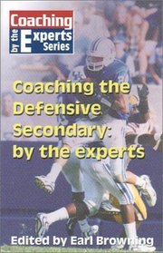 Coaching the Defensive Secondary (Coaching Experts Series)