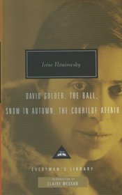 Four Novels: David Colder/ The Ball/ Snow in Autum/ The Courilof Affair