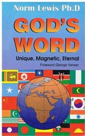 God's word: Unique, magnetic, eternal