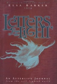 Letters from the Light: An Afterlife Journal from the Self-Lighted World