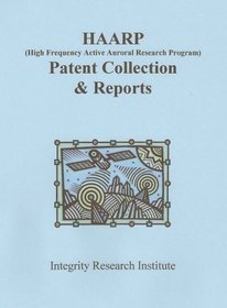 HAARP, Patent Collections and Reports