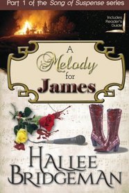 A Melody for James: Part 1 of the Song of Suspense series (Volume 1)