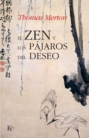 El zen y los Pjaros del Deseo (Spanish Edition)