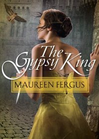 The Gypsy King: Book 1 Of The Gypsy King Trilogy