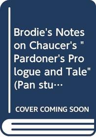 Brodie's Notes on Geoffrey Chaucer's 