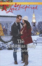 The Christmas Baby (Love Inspired, No 1109)