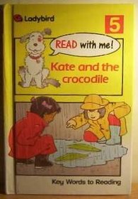 Kate & the Crocodile (Read with Me)