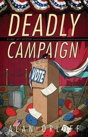 Deadly Campaign (Last Laff, Bk 2)