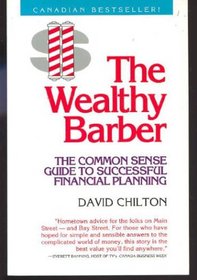 The Wealthy Barber; The Common Sense Guide to Successful Financial Planning