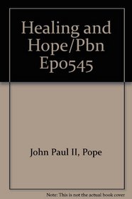 Healing and Hope/Pbn Ep0545