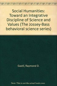 Social Humanities (The Jossey-Bass behavioral science series)