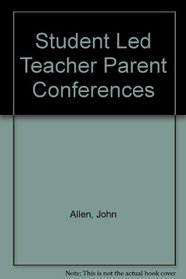 Student Led Teacher Parent Conferences
