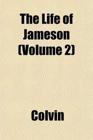 The Life of Jameson (Volume 2)