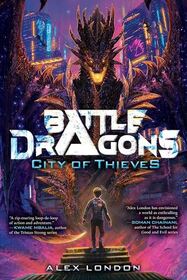 Battle Dragons:  City of Thieves