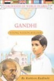 Gandhi: Young Nation Builder (Childhood of World Figures)