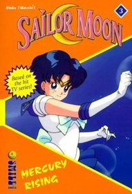 Sailor Moon the Novels: Mercury Rising (Sailor Moon Number 3)