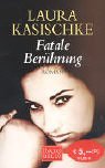Fatale Berhrung.