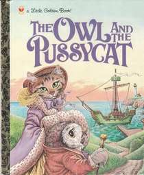 The Owl and The Pussycat (Little Golden Book)