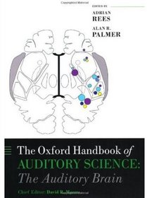 The Oxford Handbook of Auditory Science: The Auditory Brain