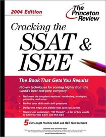 Cracking the SSAT and ISEE, 2004 Edition (Cracking the Ssat  Isee)