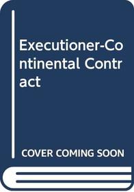 Executioner 5 Continental Contract